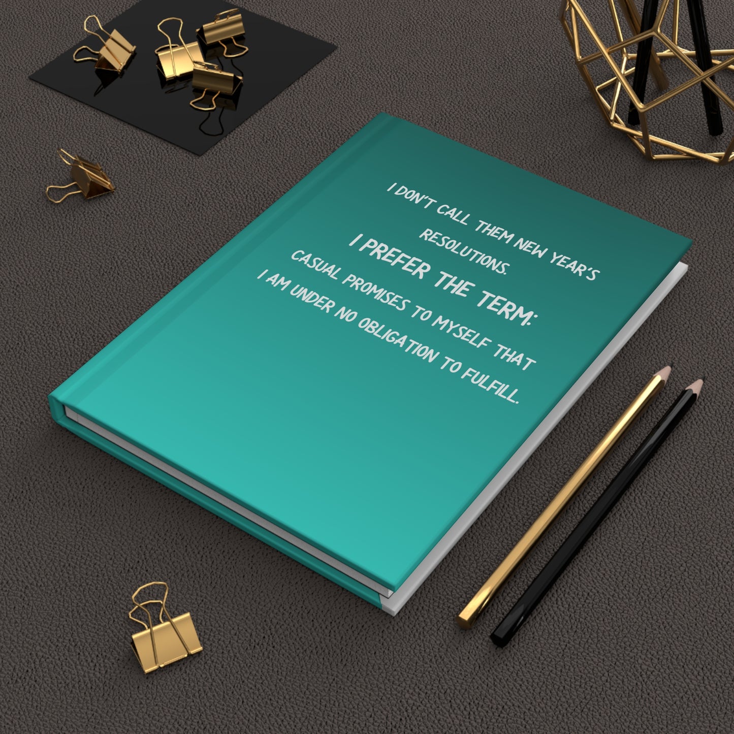 Hardcover Journal — "Funny New Year's Resolutions... "