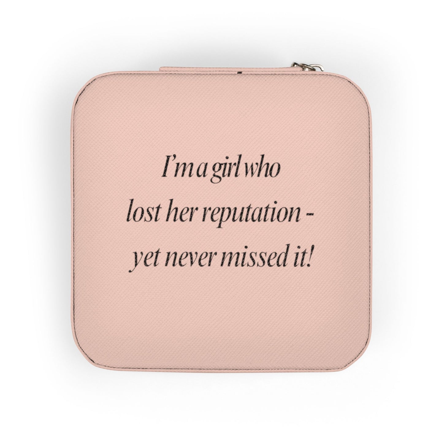 Rose Pink Travel Jewelry Case — "I’m a girl who lost her reputation... "