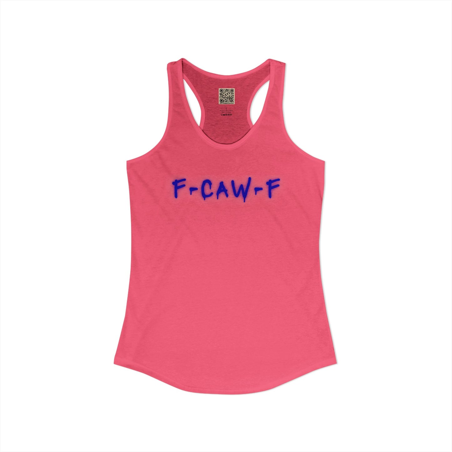 Women's Racerback Tank - "F CAW F"