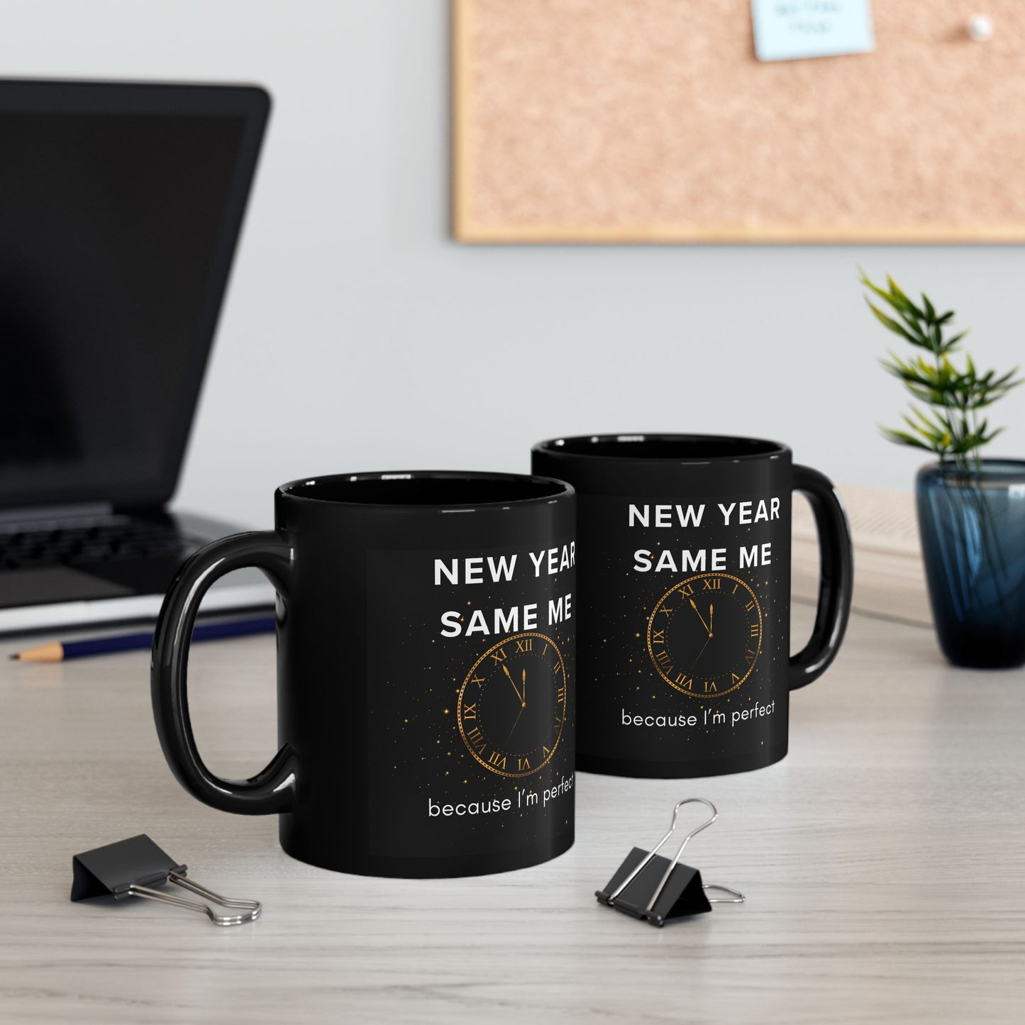 Mug – "New Year Same Me... " 11 oz.