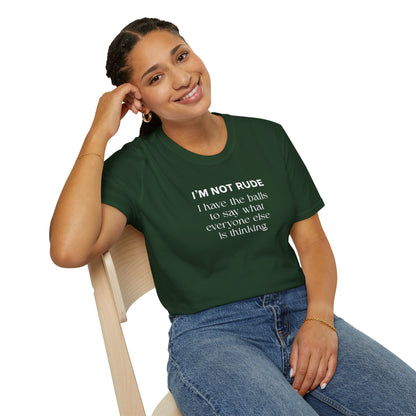 UNISEX T-Shirt — "I'm Not Rude... "