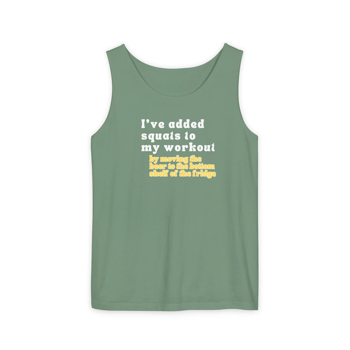 UNISEX Workout Tank Top — "I’VE ADDED SQUATS TO MY... "