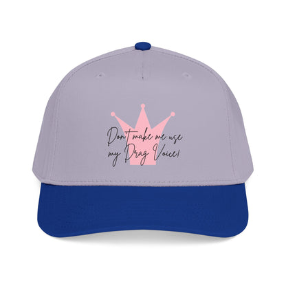 Baseball Cap — "Don't Make Me... "