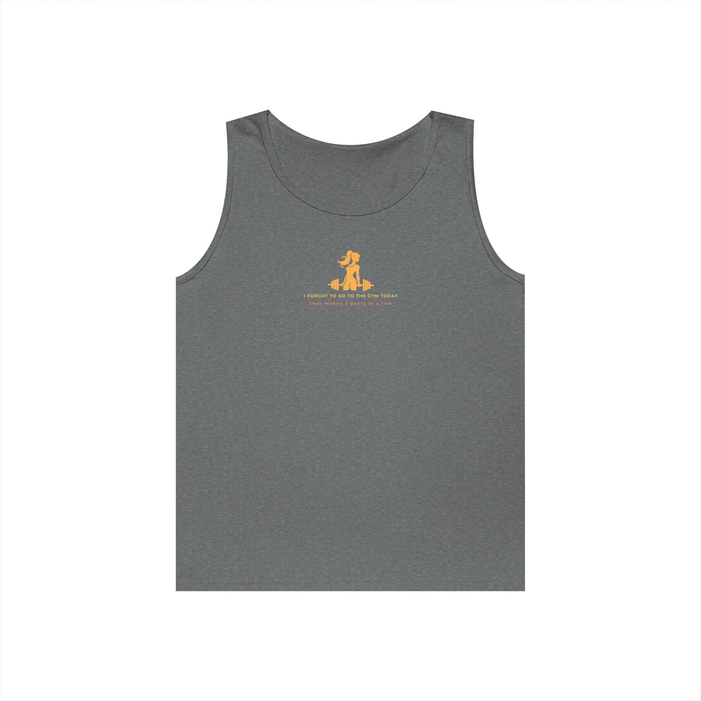 Tank Top — "I FORGOT TO GO TO... "