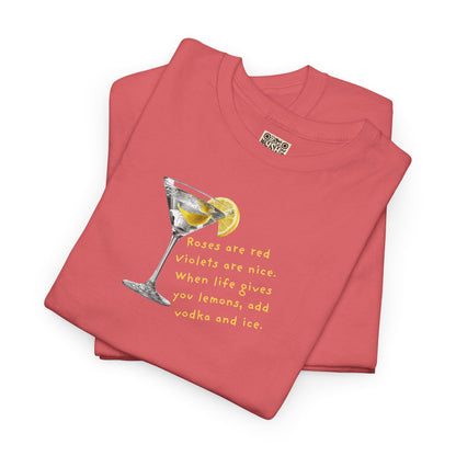 UNISEX Tee — "LEMONS IN LIFE... Add Ice."