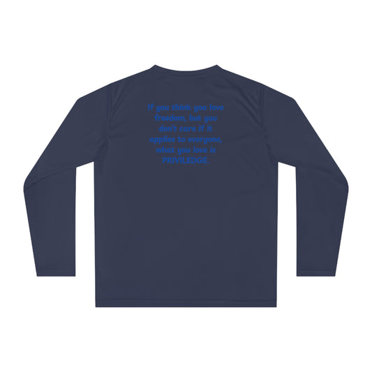 UNISEX Long Sleeve Shirt — "If you think you love freedom... " Back Quote