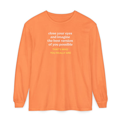 UNISEX Long Sleeve T-Shirt — "CLOSE YOUR EYES..."