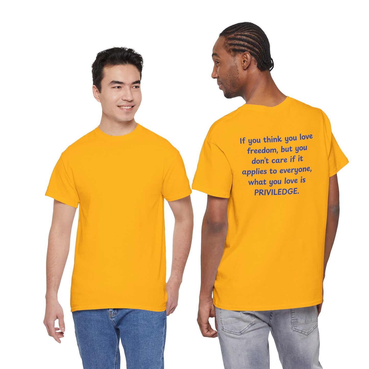 UNISEX T-Shirt — "If you think you love freedom... "