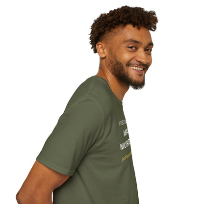 T-Shirt — "I Pled Guilty for Mass Murderer Just Because I Swallow"