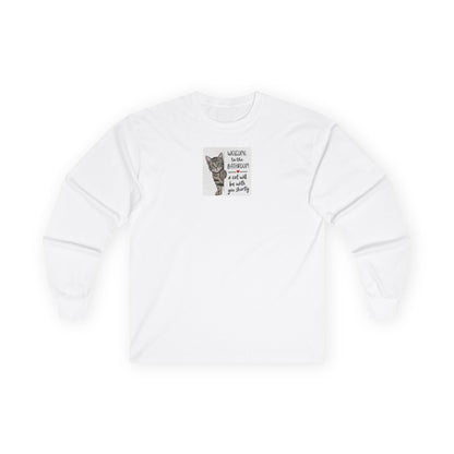 UNISEX Long Sleeve Tee — "Welcome to... "