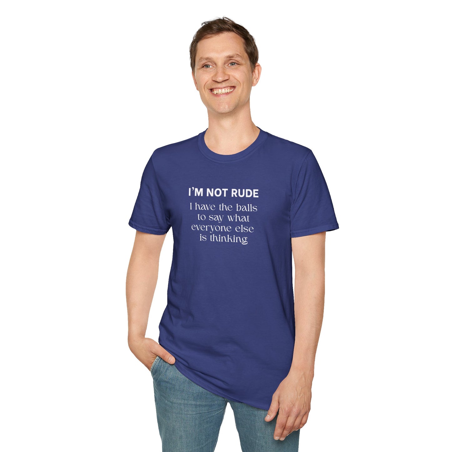 UNISEX T-Shirt — "I'm Not Rude... "