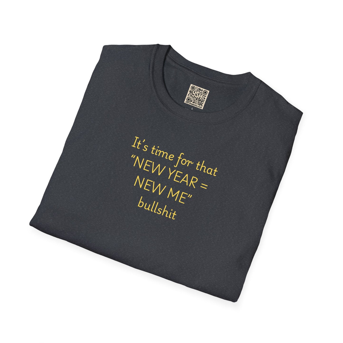 UNISEX “New Year New Me” Funny Graphic Tee —