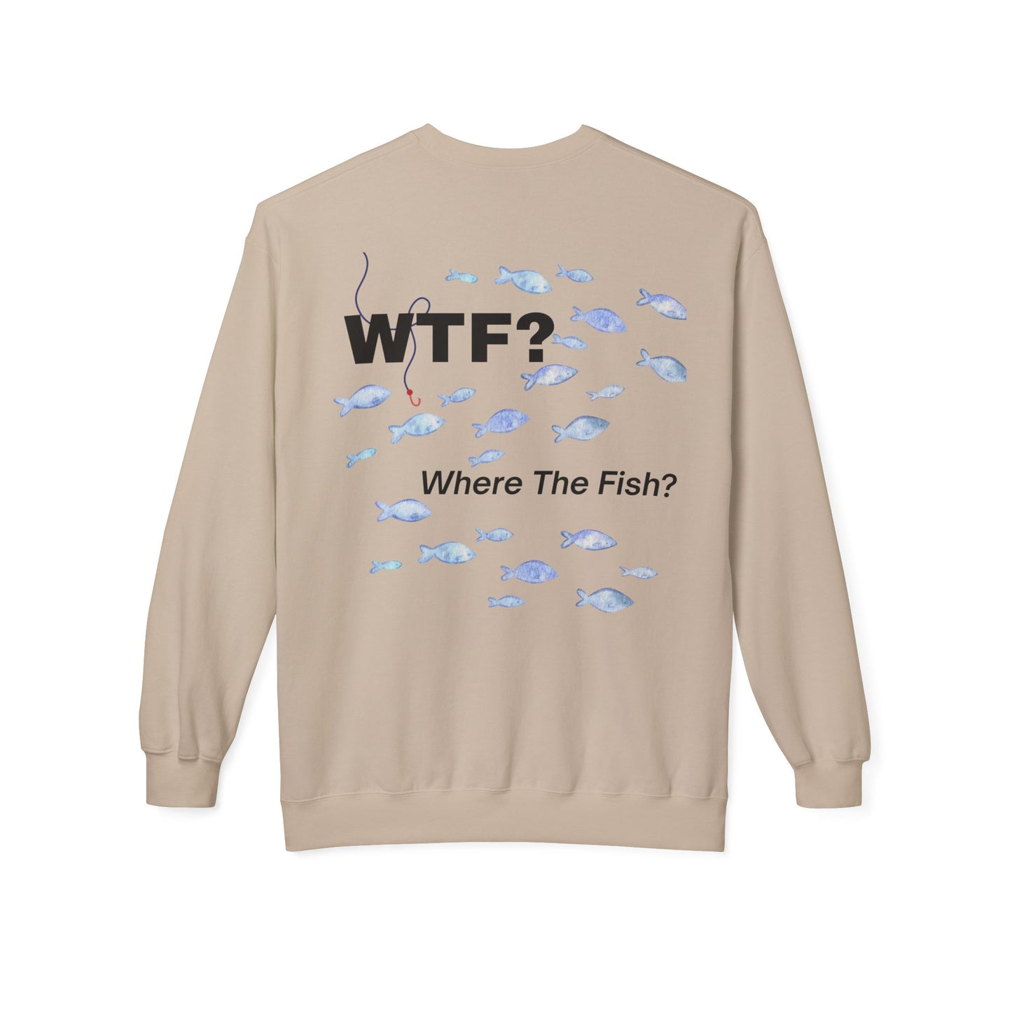 UNISEX Sweatshirt — "WTF?... "