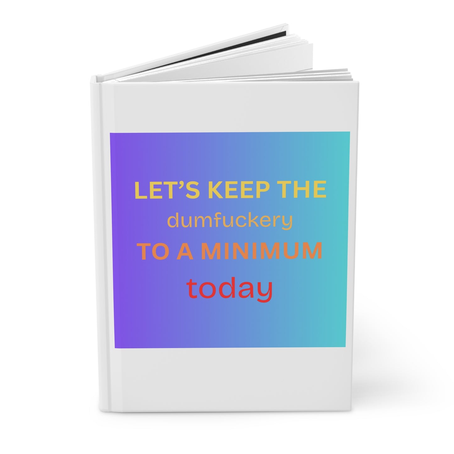 Hardcover Journal — “Let’s Keep the... ”