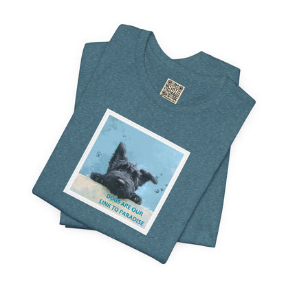 UNISEX T‑Shirt — "Dogs Are Our Link To Paradise"