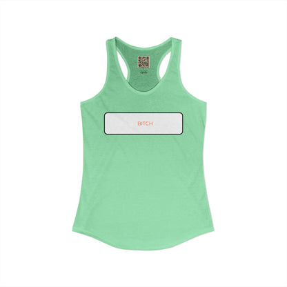 Women's Racerback - BITCH
