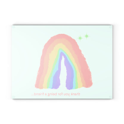 Thank You for Being a Friend Rainbow Glass Cutting Board
