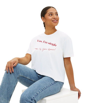 Yes I'm Single Women's Boxy Tee — Flirty Casual Graphic Tee