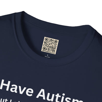Autism Awareness T-Shirt — "I Have Autism but I also have Netflix"