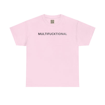 T-Shirt — "MULTIFUCKTIONAL" UNISEX
