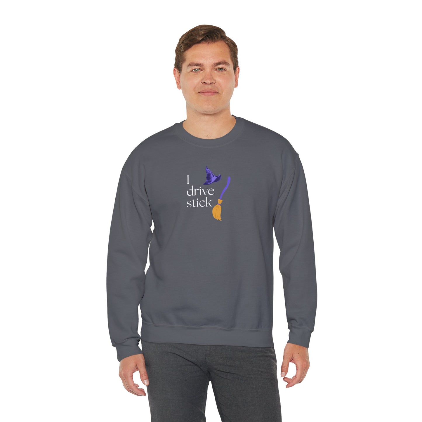 UNISEX Sweatshirt — “I Drive Stick”