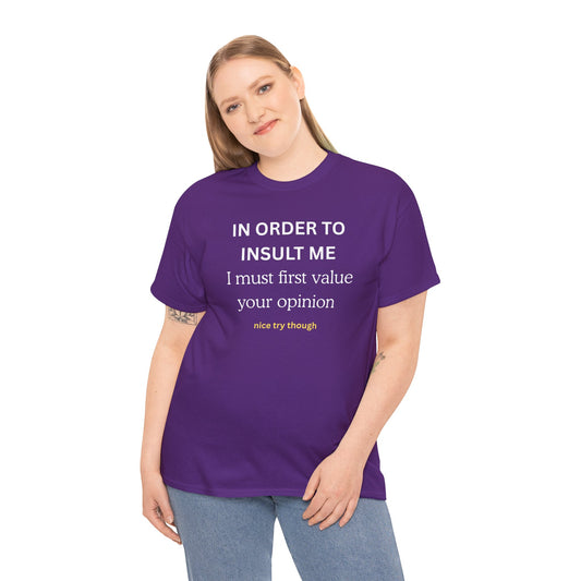 UNIQUE Tee — "IN ORDER TO..."