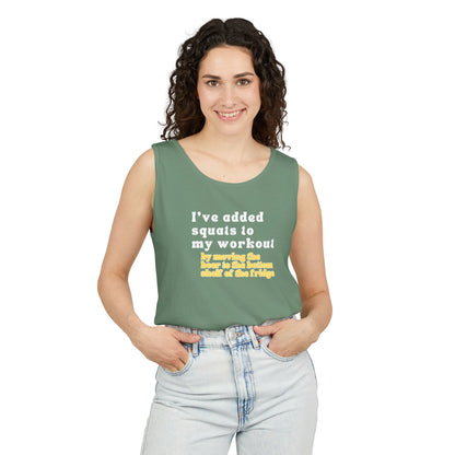 UNISEX Workout Tank Top — "I’VE ADDED SQUATS TO MY... "