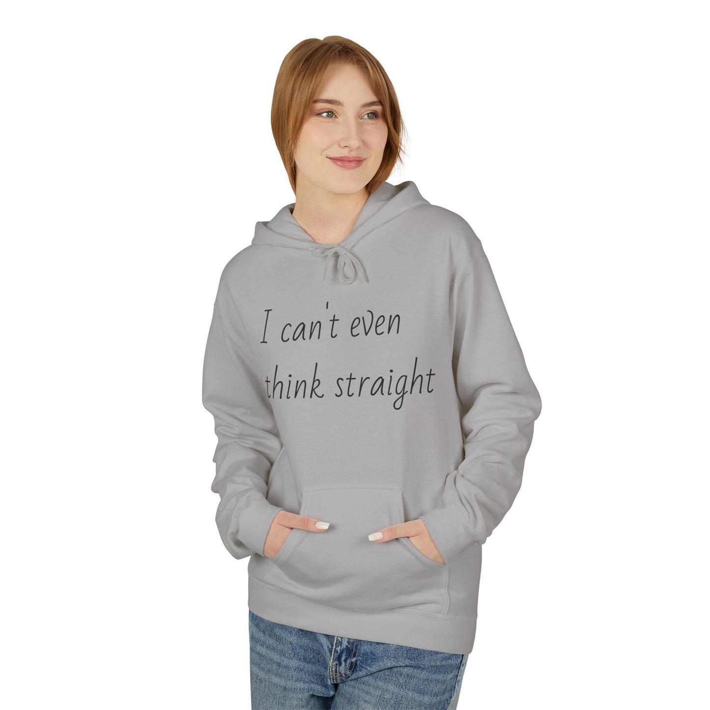 I Can’t Even Think Straight Hoodie — Funny LGBTQ+ Slogan Pullover