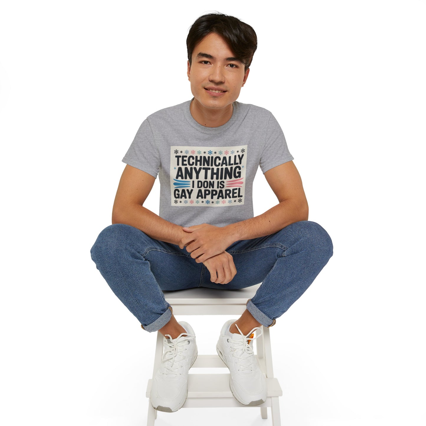 Technically Anything I Don Is Gay Apparel T‑Shirt — Pride Funny LGBTQ Tee