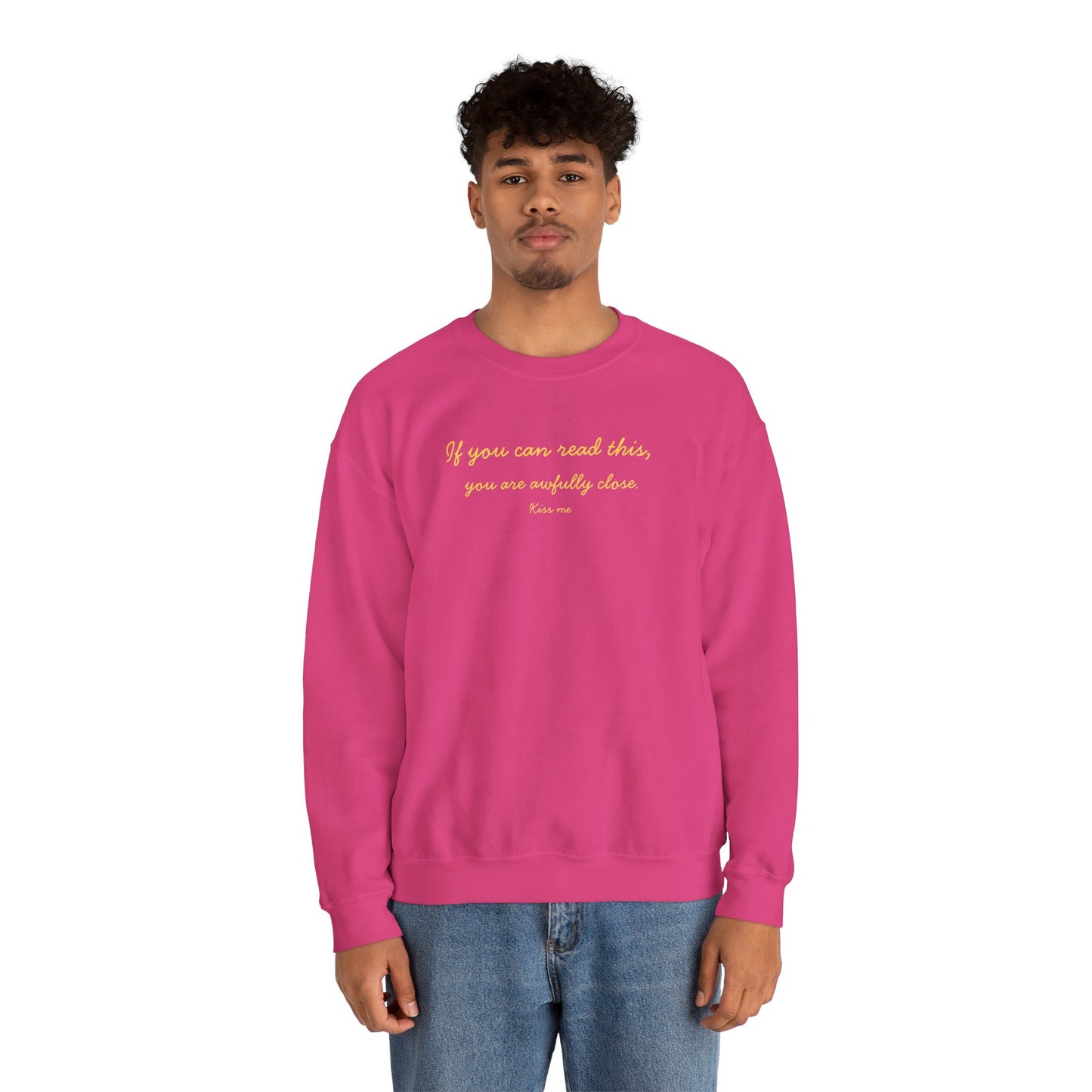UNISEX Sweatshirt — "If you can read this... "