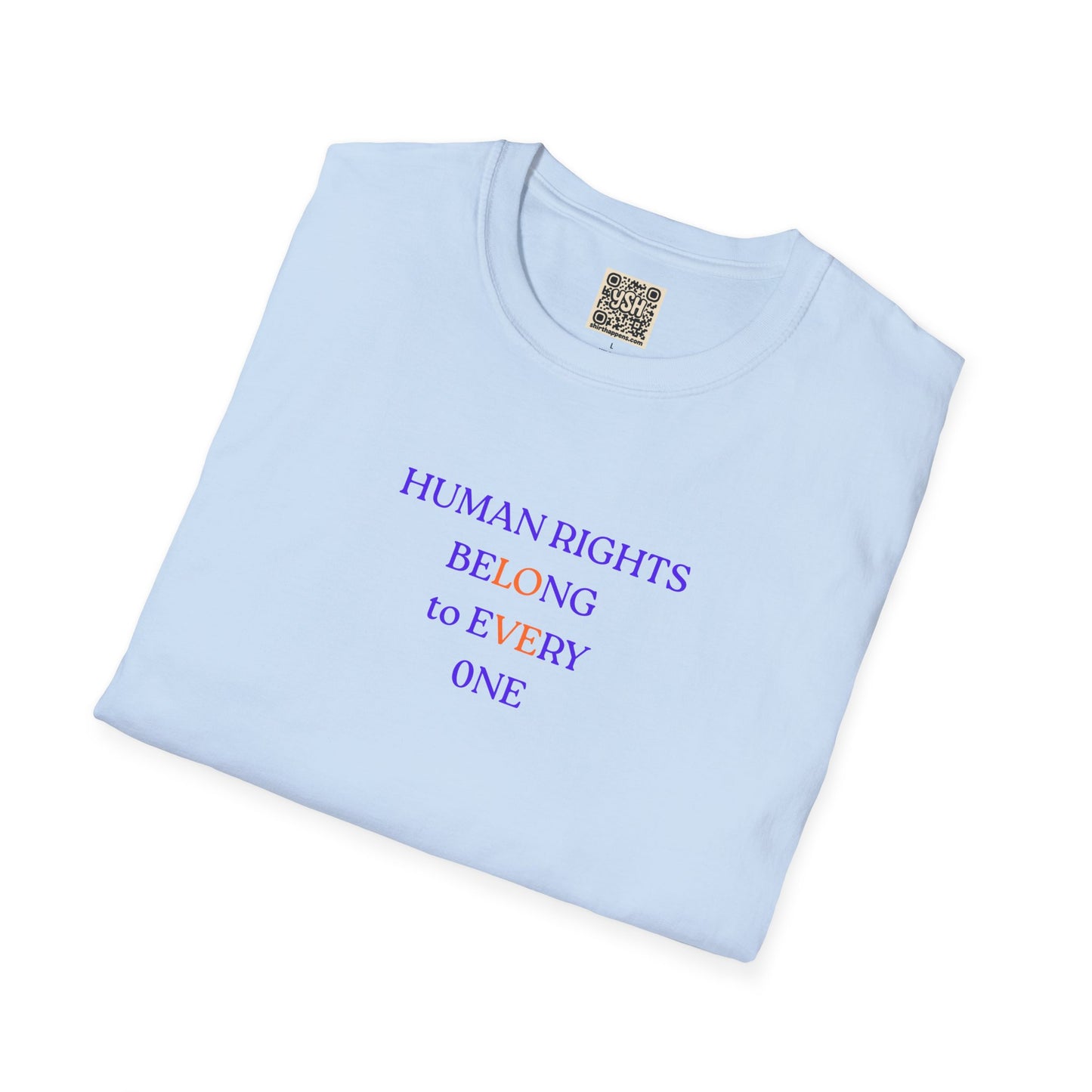 UNISEX T-Shirt — "Human Rights... "