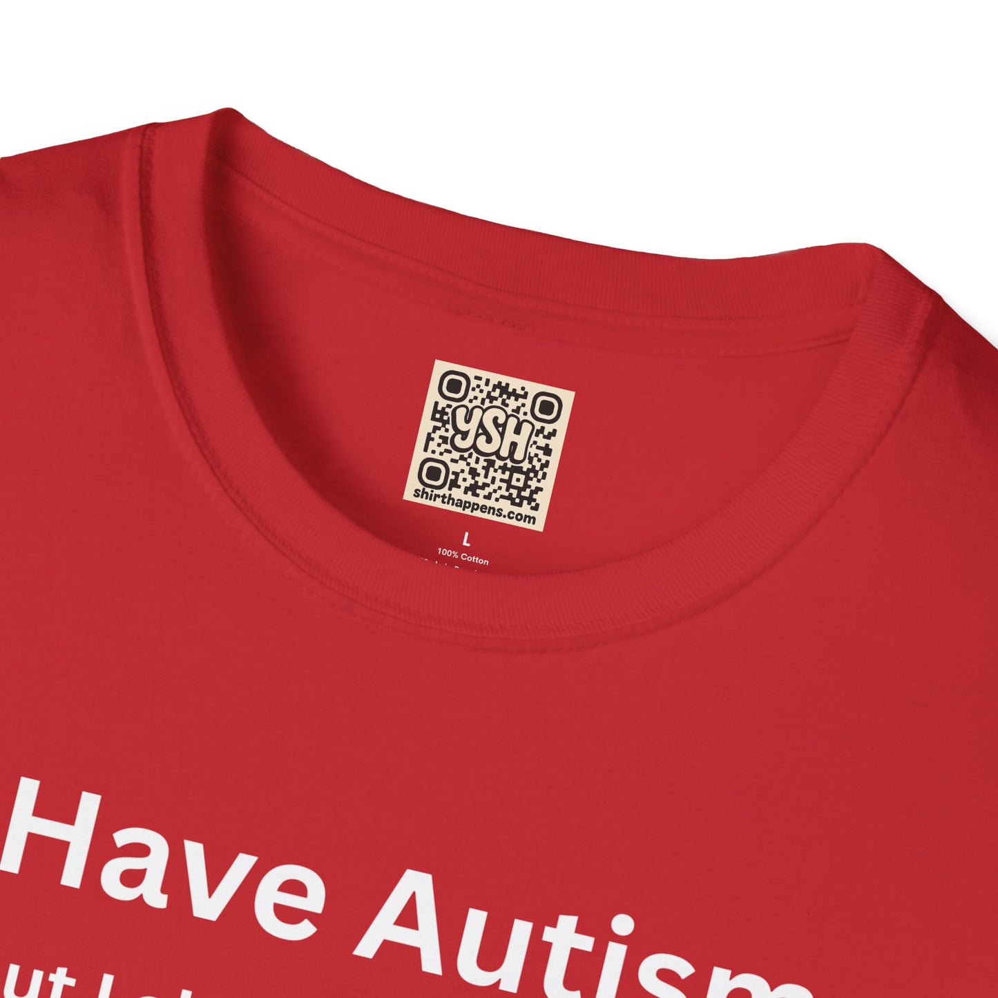 Autism Awareness T-Shirt — "I Have Autism but I also have Netflix"
