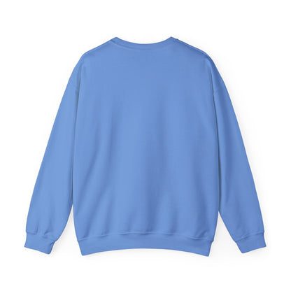UNISEX Sweatshirt — "No Matter How Much... "