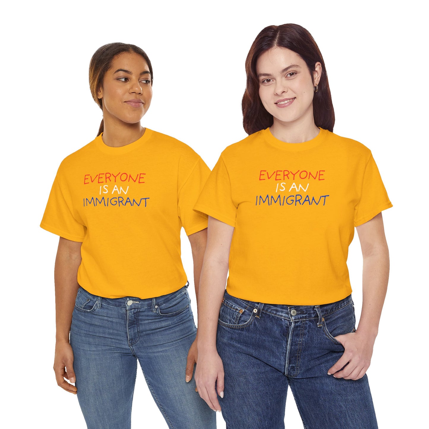 UNISEX T-Shirt — "EVERYONE IS... "