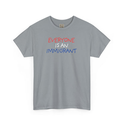 UNISEX T-Shirt — "EVERYONE IS... "