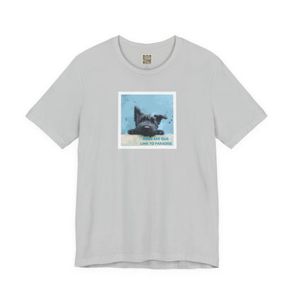 UNISEX T‑Shirt — "Dogs Are Our Link To Paradise"