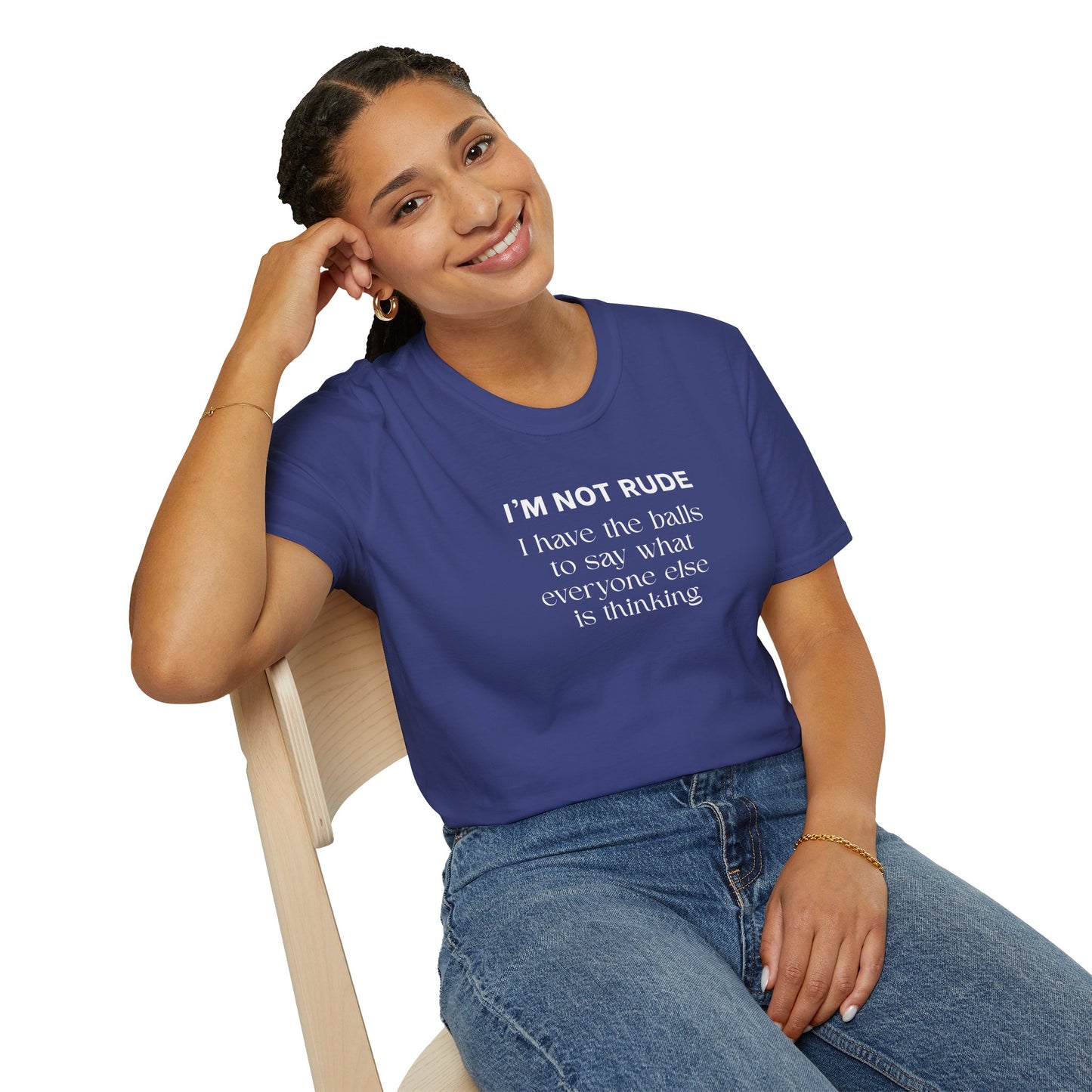 UNISEX T-Shirt — "I'm Not Rude... "