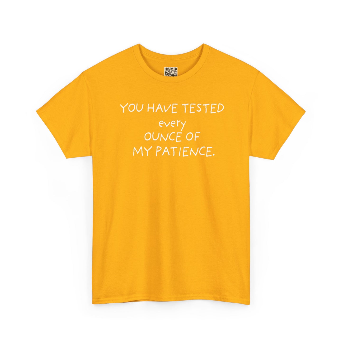 UNISEX T‑Shirt — "YOU HAVE... "
