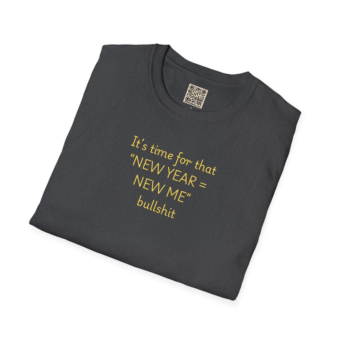 UNISEX “New Year New Me” Funny Graphic Tee —
