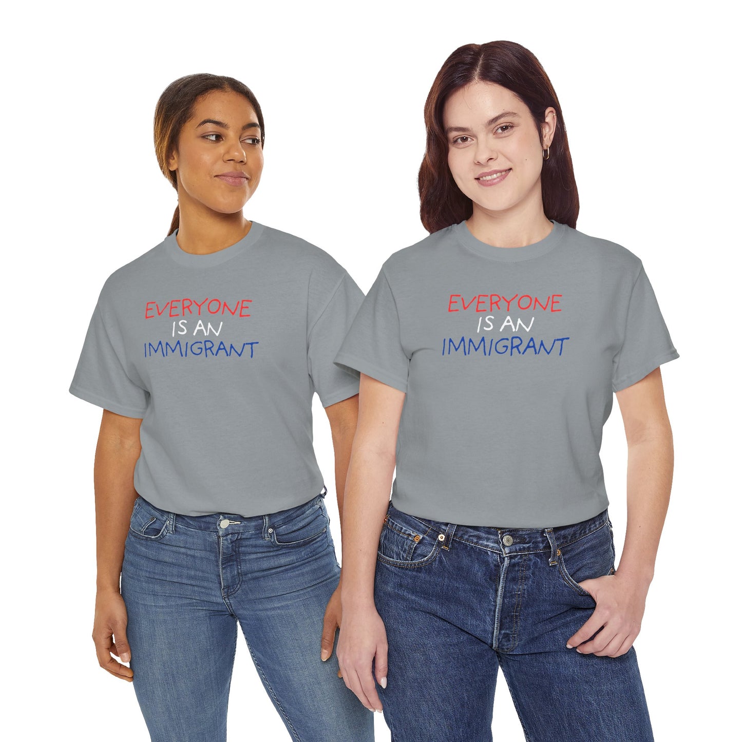 UNISEX T-Shirt — "EVERYONE IS... "