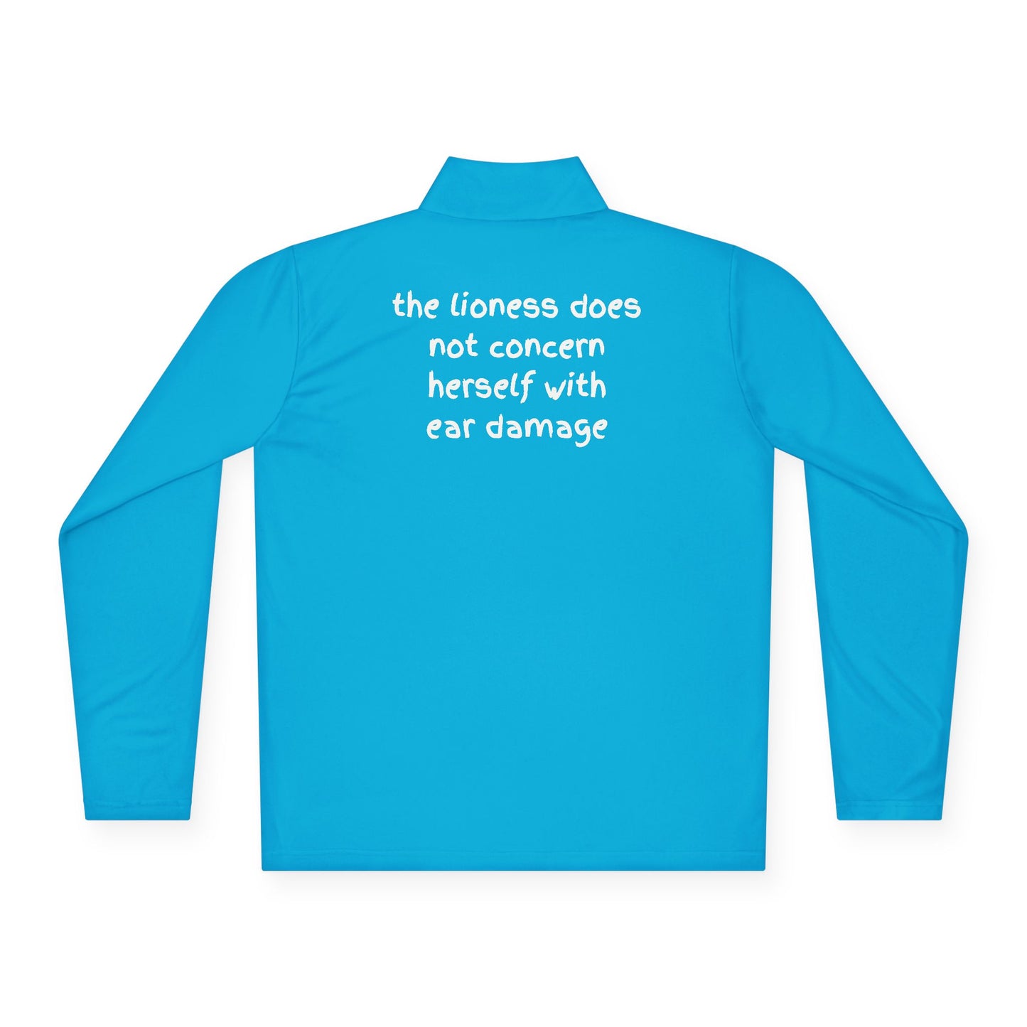 Quarter-Zip Pullover - "THE LIONESS... "