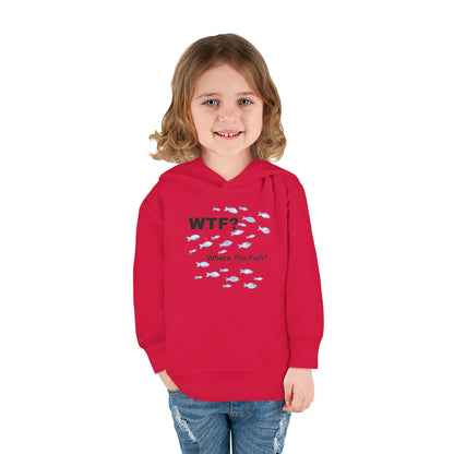 UNISEX Toddler Hoodie — "WTF? Where The Fish?"   2T - 6T