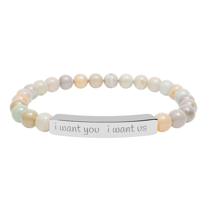 i want you  i want us - Natural Stone Bead Stretch Bracelet
