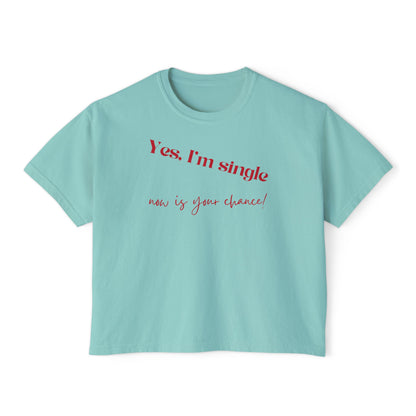 Yes I'm Single Women's Boxy Tee — Flirty Casual Graphic Tee