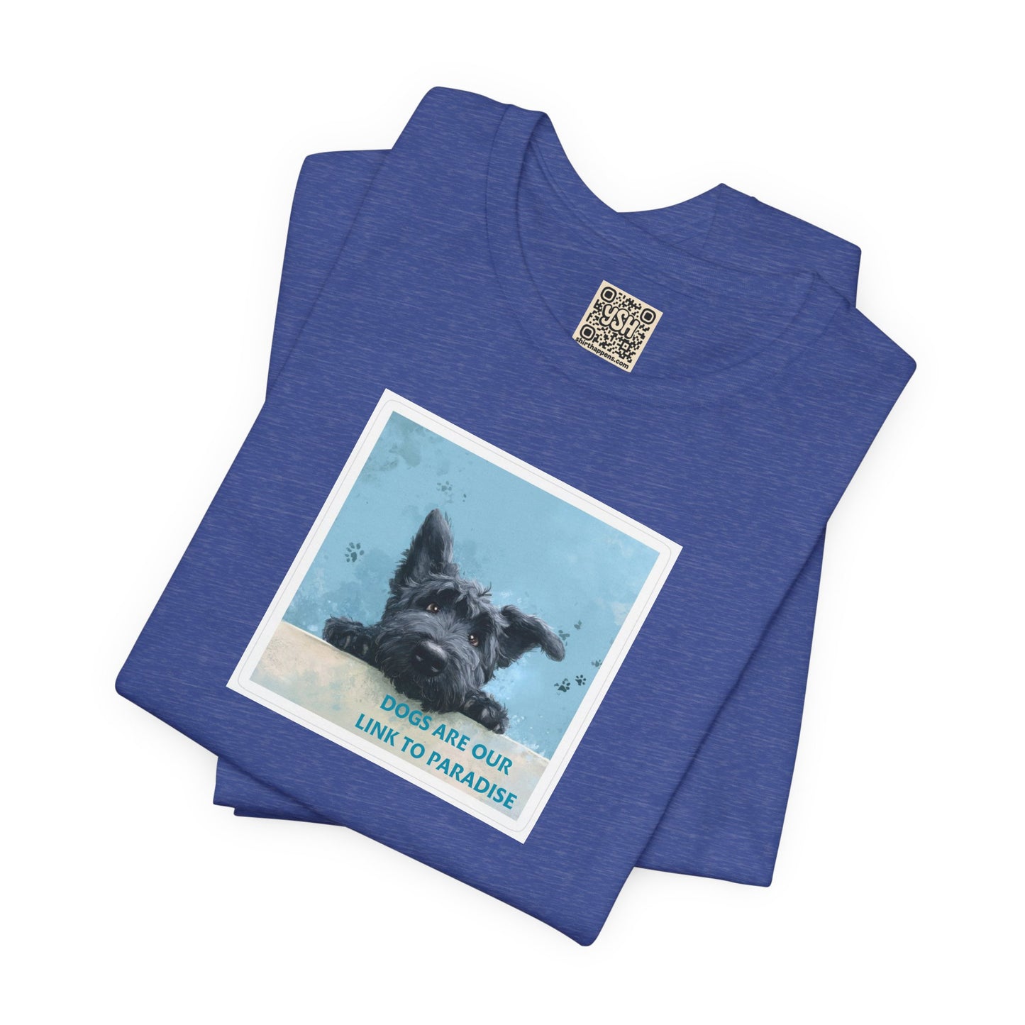 UNISEX T‑Shirt — "Dogs Are Our Link To Paradise"