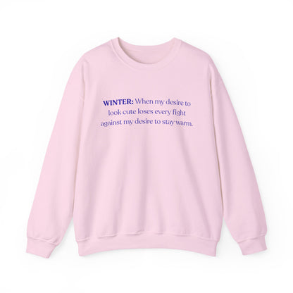 Winter: When My Desire to Look Cute (Crewneck Sweatshirt)