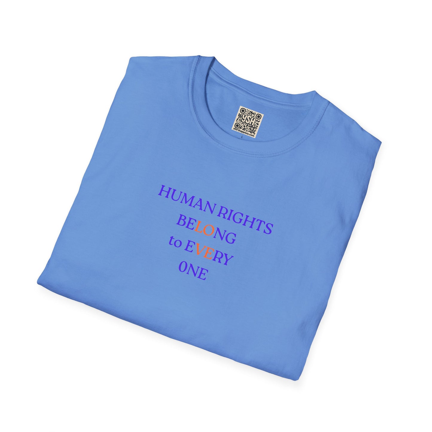 UNISEX T-Shirt — "Human Rights... "