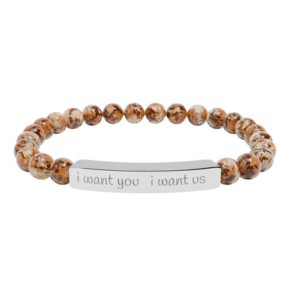 i want you  i want us - Natural Stone Bead Stretch Bracelet