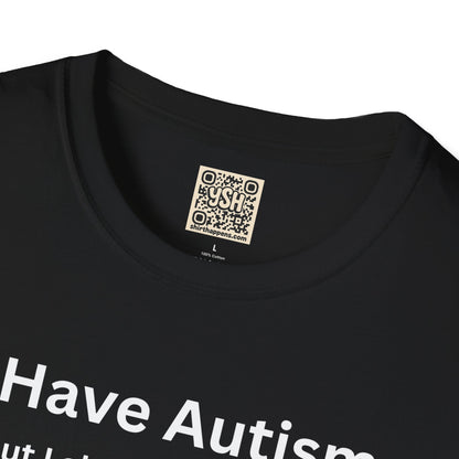 Autism Awareness T-Shirt — "I Have Autism but I also have Netflix"