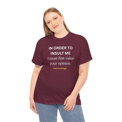 UNIQUE Tee — "IN ORDER TO..."